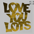Love You Lots Acrylic Cutout